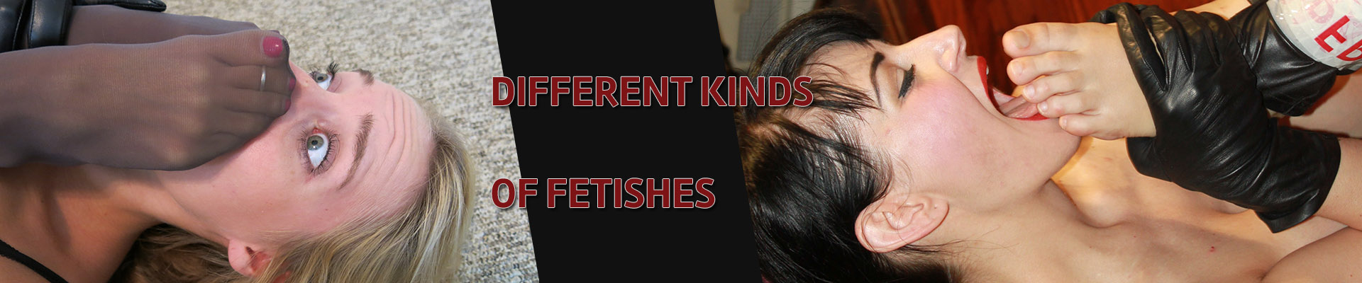 different kind of fetishes